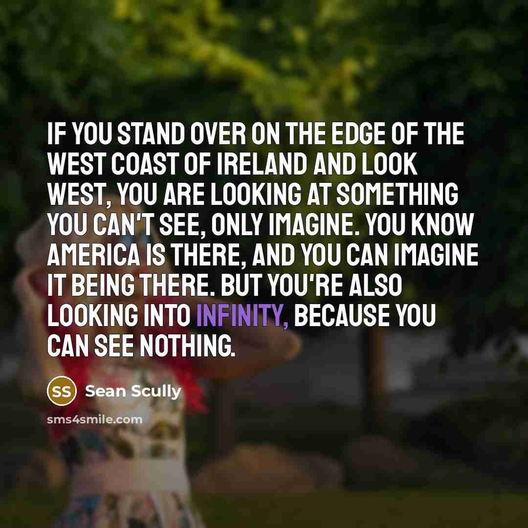 “If you stand over on the edge of the west…” quote by Sean Scully