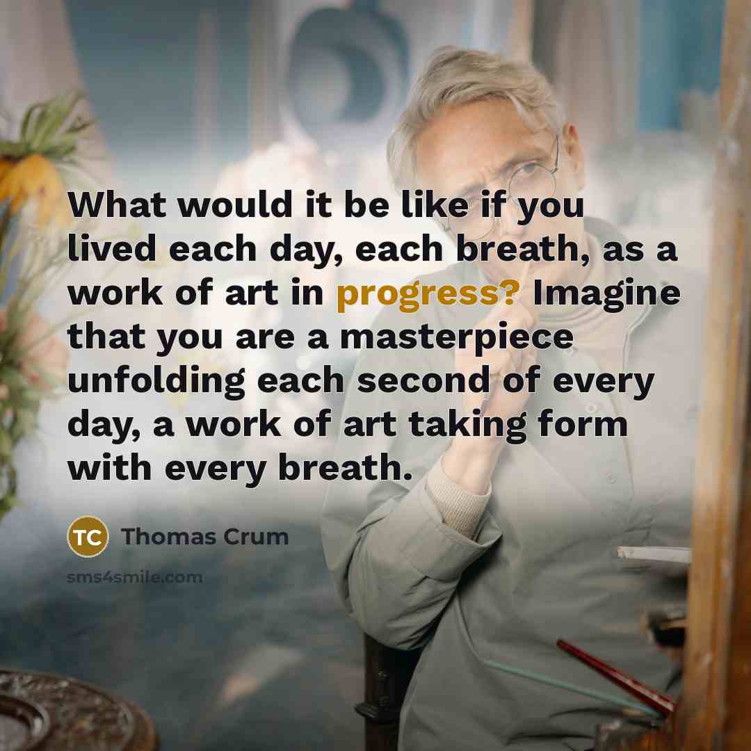 “What would it be like if you lived each day,…” quote by Thomas Crum