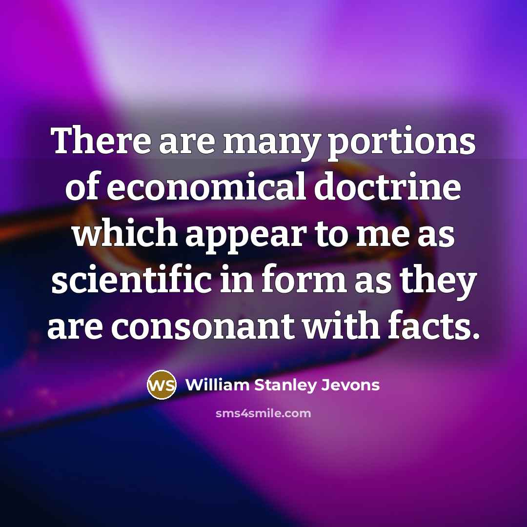 “There are many portions of economical doctrine which appear to…” quote by William Stanley Jevons
