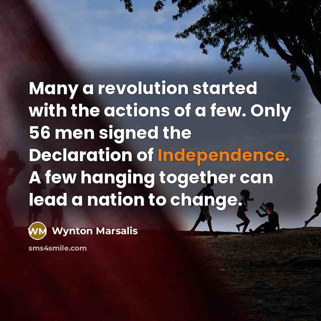 “Many a revolution started with the actions of a few.…” quote by Wynton Marsalis
