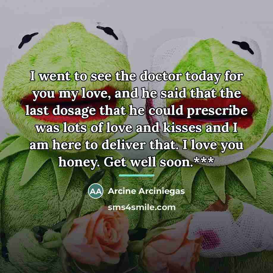“I went to see the doctor today for you my…” quote by Arcine Arciniegas