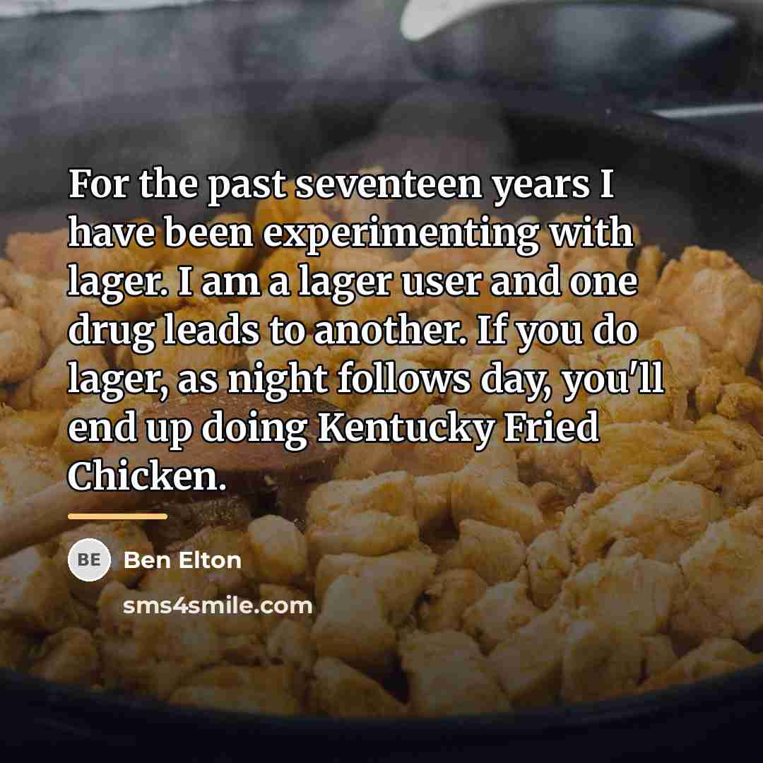 “For the past seventeen years I have been experimenting with…” quote by Ben Elton