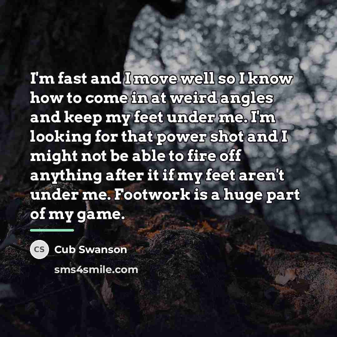 “I'm fast and I move well so I know how…” quote by Cub Swanson