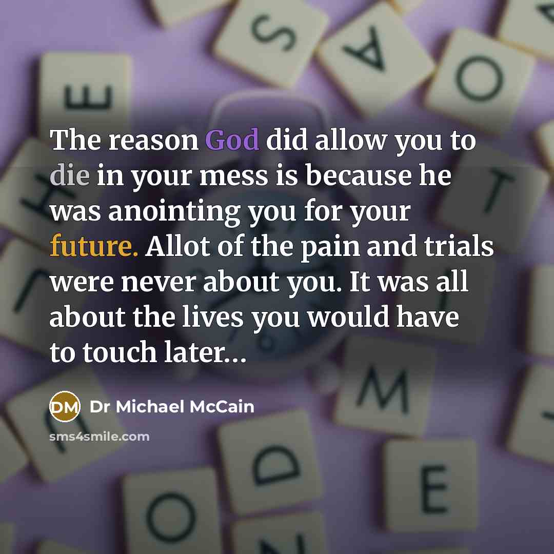 “The reason God did allow you to die in your…” quote by Dr Michael McCain