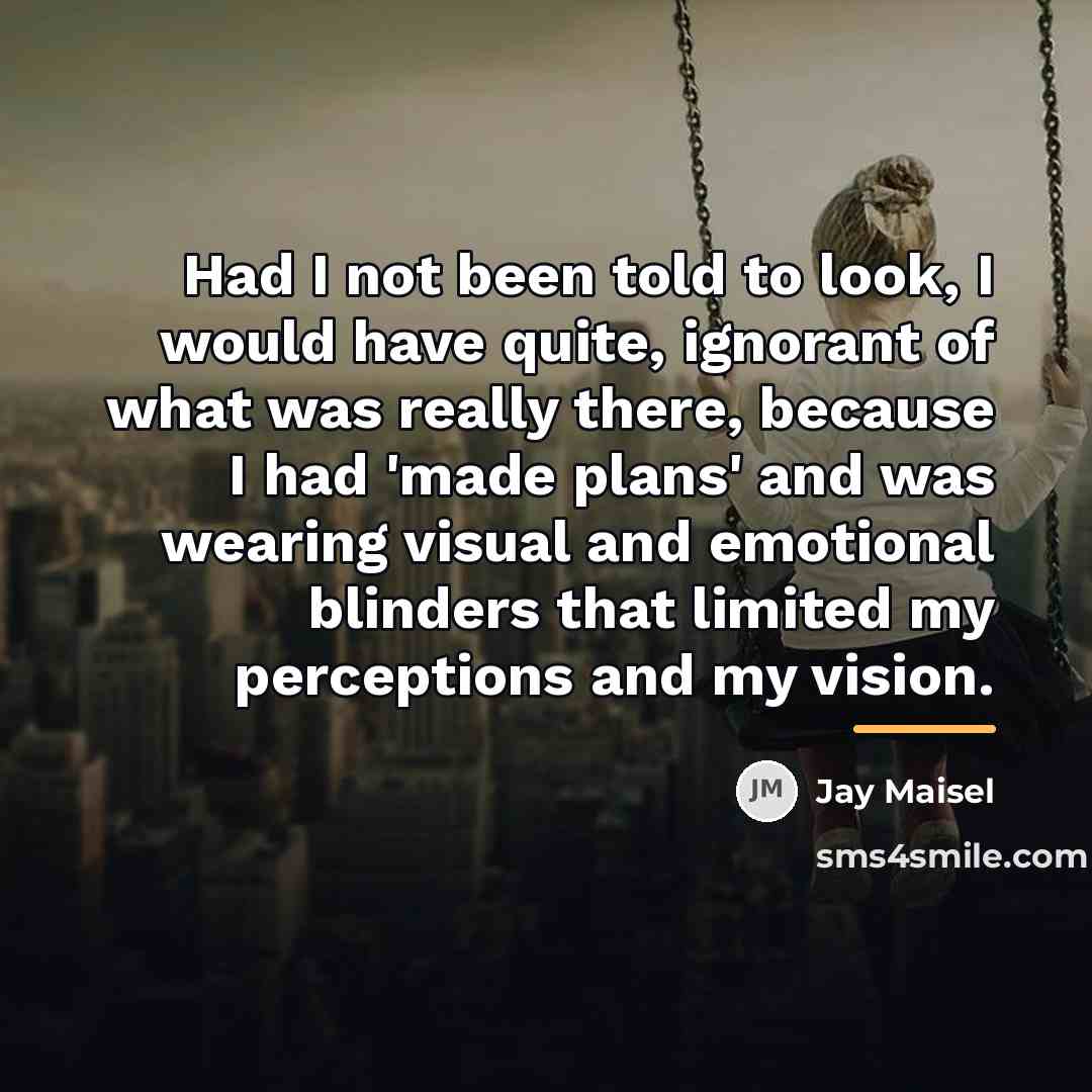 “Had I not been told to look, I would have…” quote by Jay Maisel