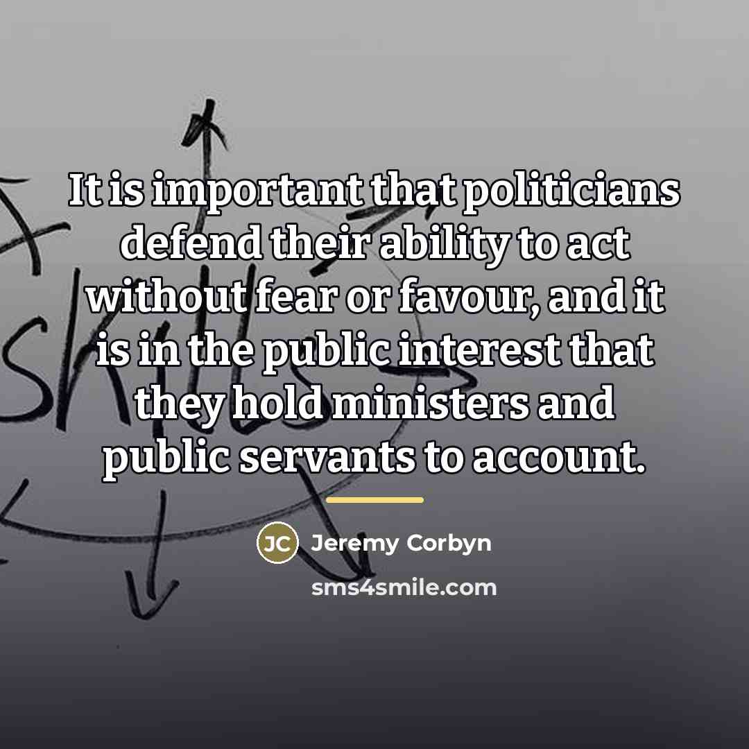 “It is important that politicians defend their ability to act…” quote by Jeremy Corbyn