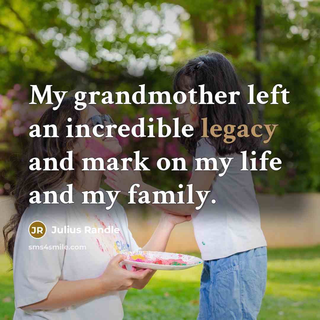 “My grandmother left an incredible legacy and mark on my…” quote by Julius Randle