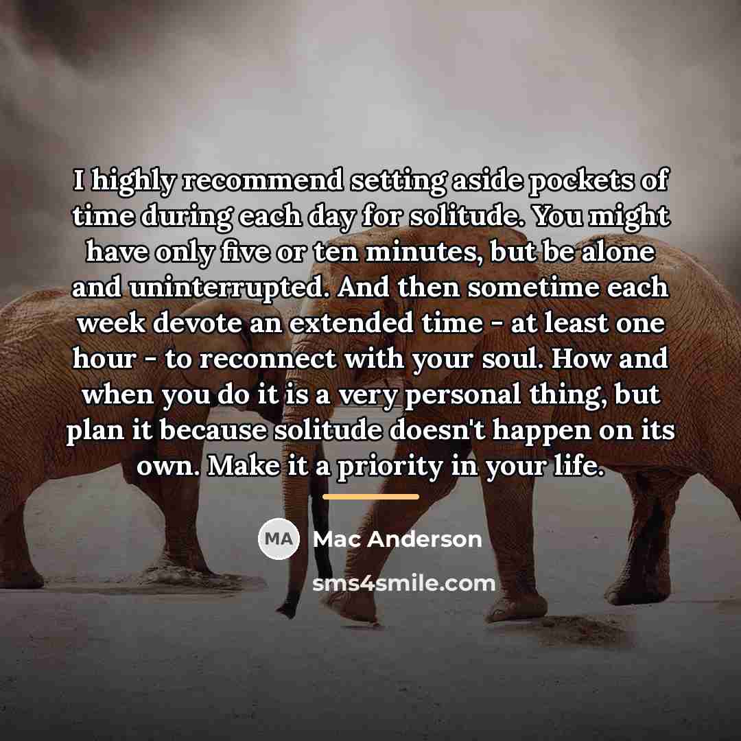 “I highly recommend setting aside pockets of time during each…” quote by Mac Anderson
