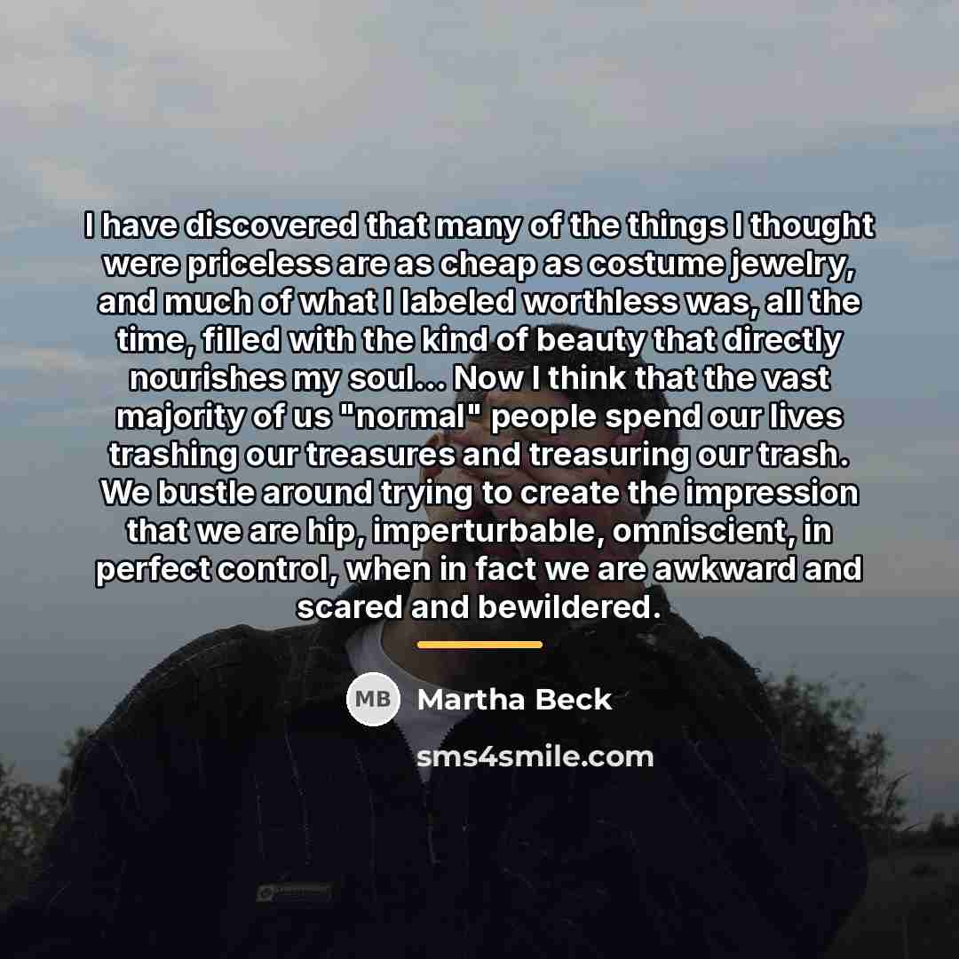 “I have discovered that many of the things I thought…” quote by Martha Beck