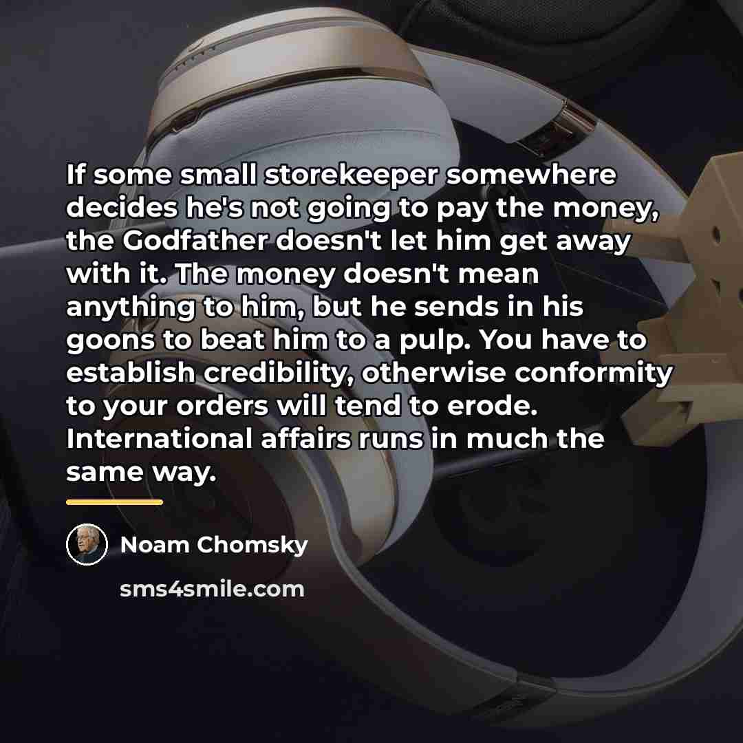 “If some small storekeeper somewhere decides he's not going to…” quote by Noam Chomsky