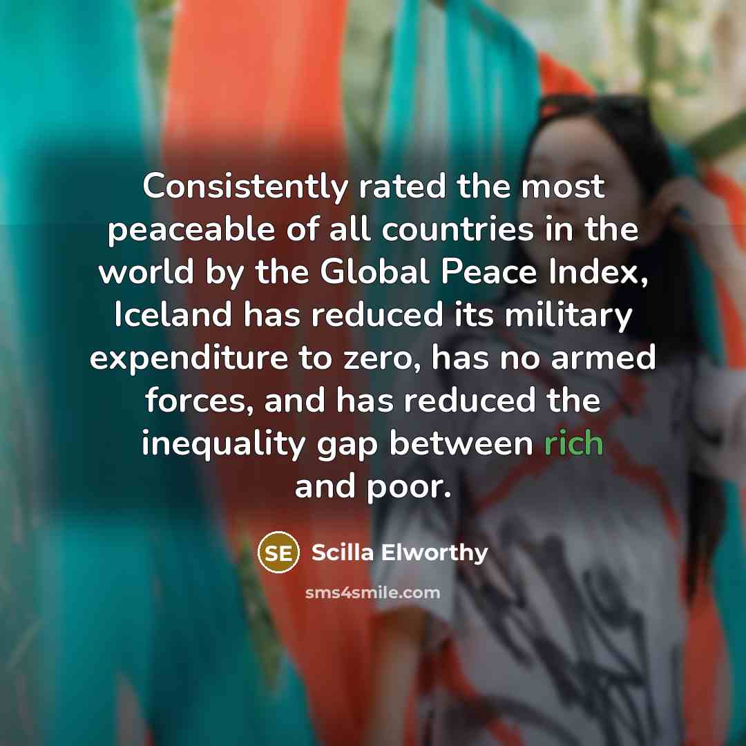 “Consistently rated the most peaceable of all countries in the…” quote by Scilla Elworthy