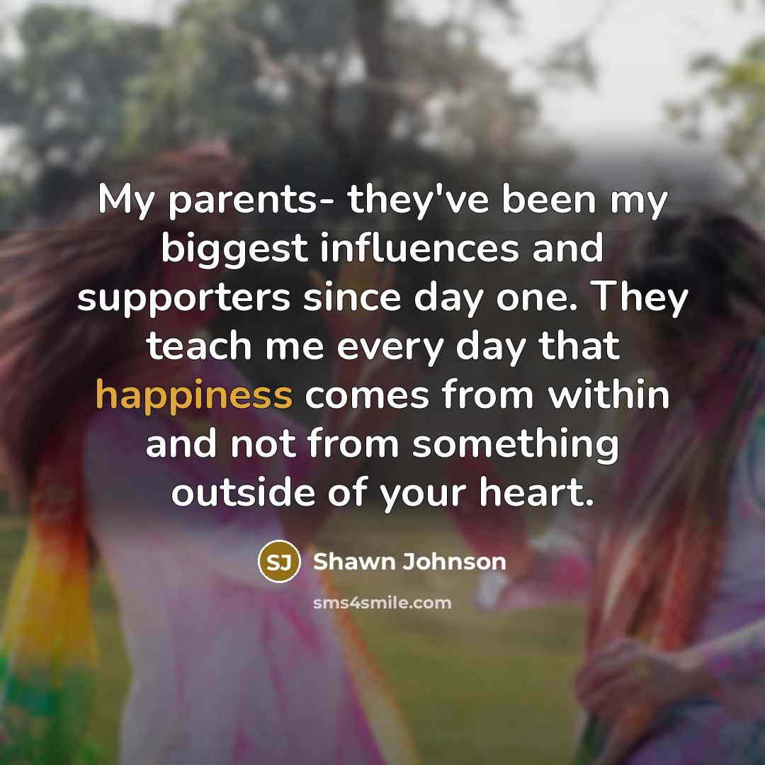 “My parents- they've been my biggest influences and supporters since…” quote by Shawn Johnson