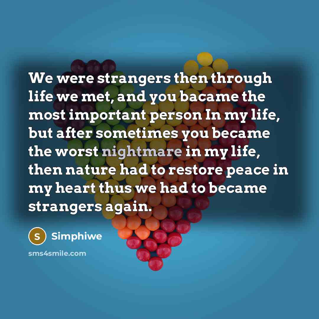 “We were strangers then through life we met, and you…” quote by Simphiwe