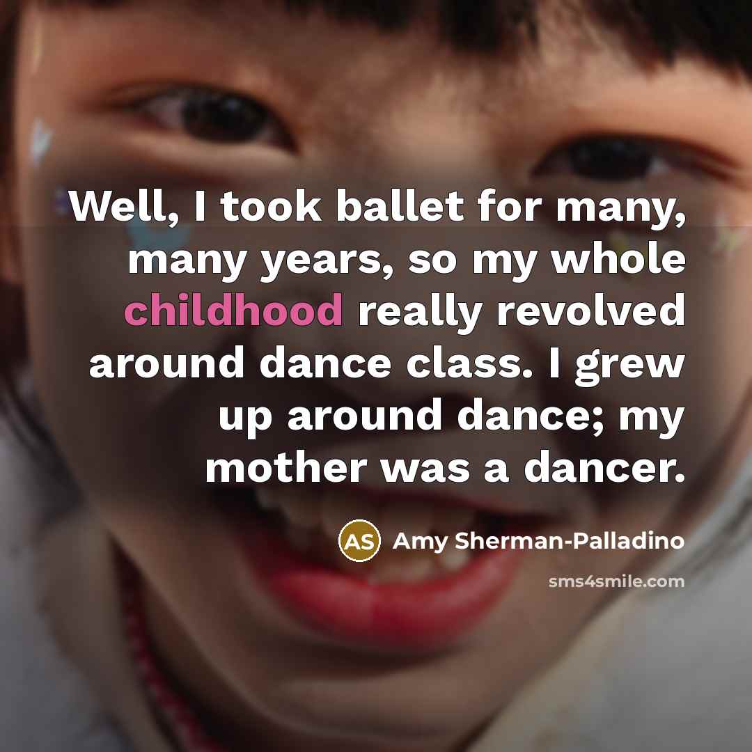 “Well, I took ballet for many, many years, so my…” quote by Amy Sherman-Palladino