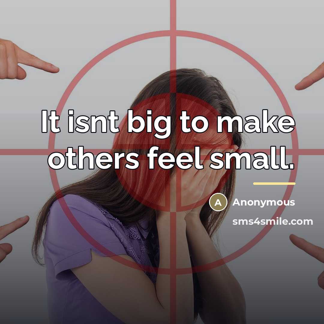“It isnt big to make others feel small.…” quote by Anonymous