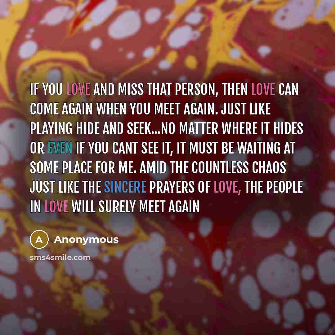 “If you love and miss that person, then love can…” quote by Anonymous