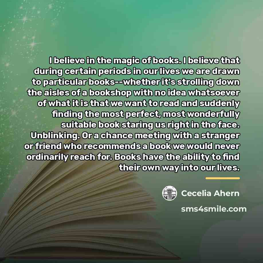 “I believe in the magic of books. I believe that…” quote by Cecelia Ahern