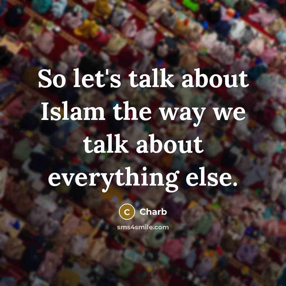 “So let's talk about Islam the way we talk about…” quote by Charb