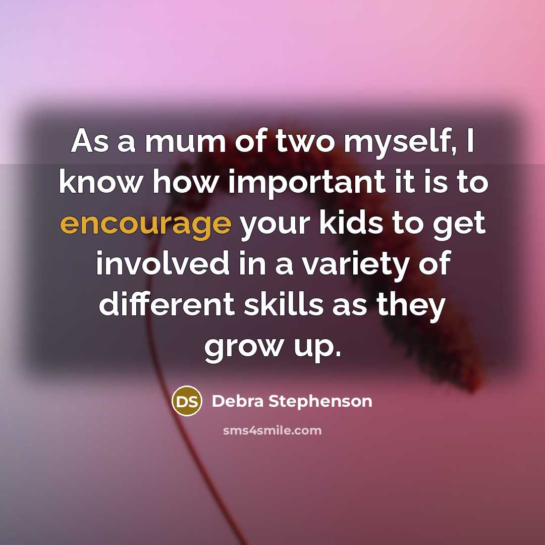 “As a mum of two myself, I know how important…” quote by Debra Stephenson