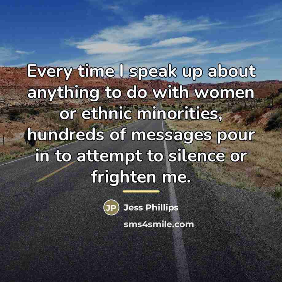“Every time I speak up about anything to do with…” quote by Jess Phillips
