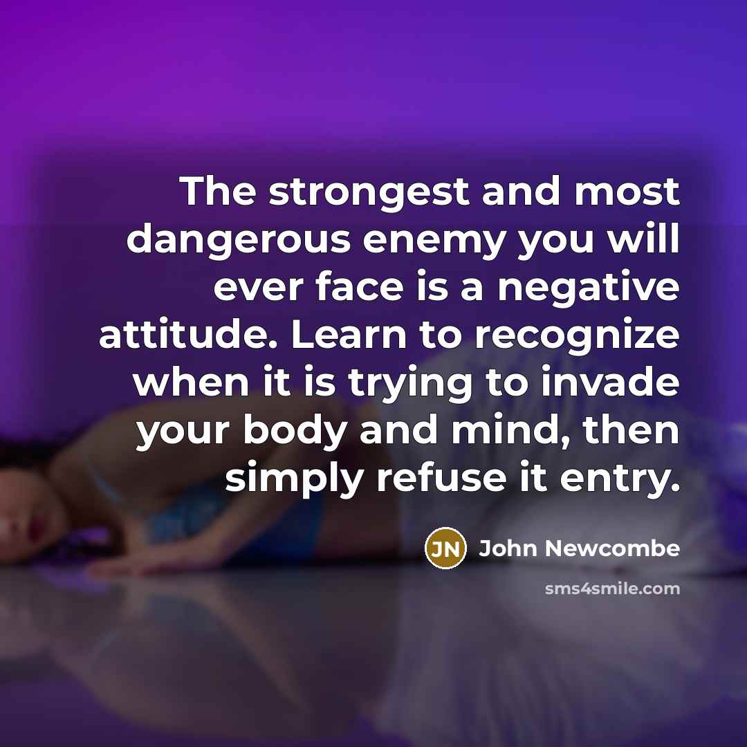 “The strongest and most dangerous enemy you will ever face…” quote by John Newcombe