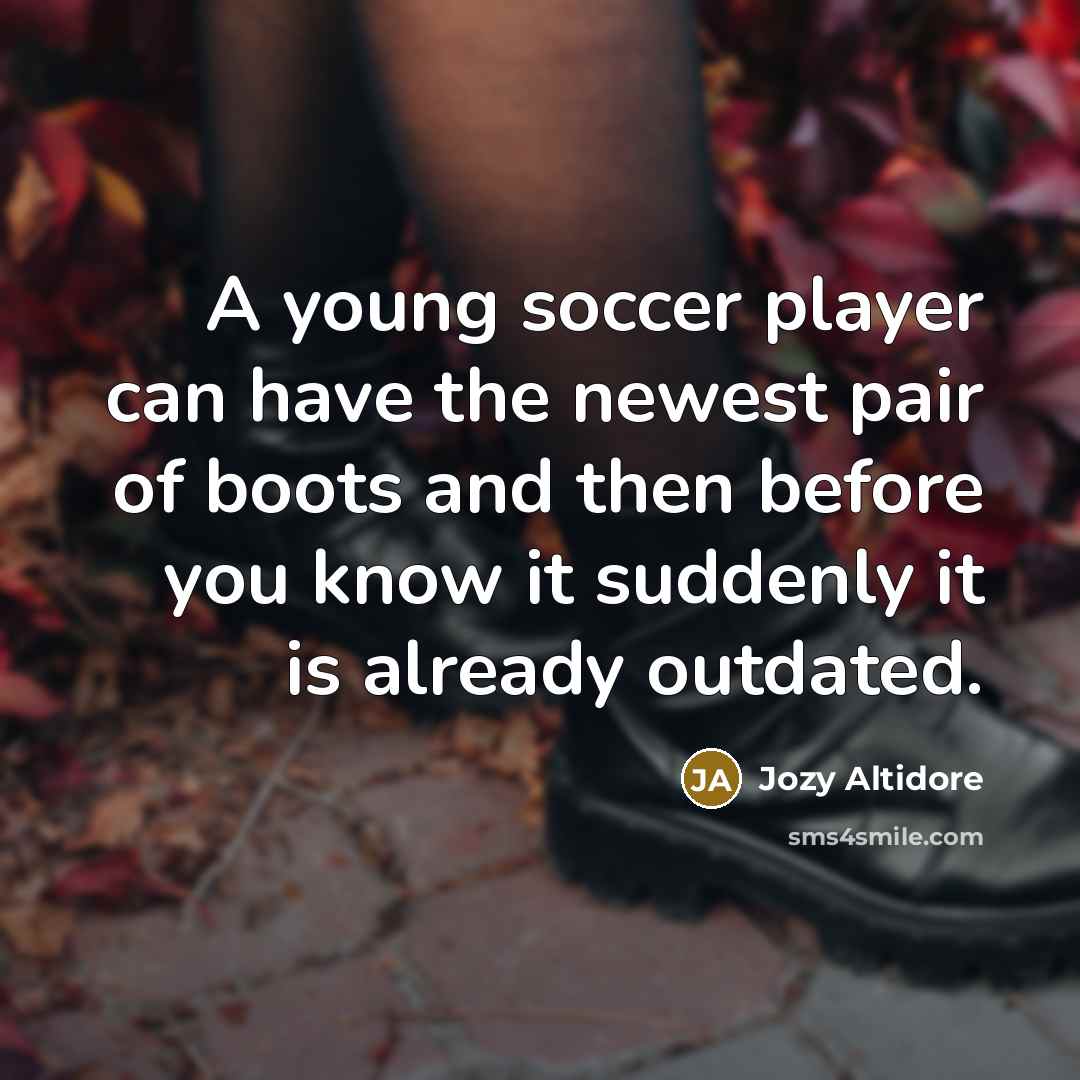 “A young soccer player can have the newest pair of…” quote by Jozy Altidore