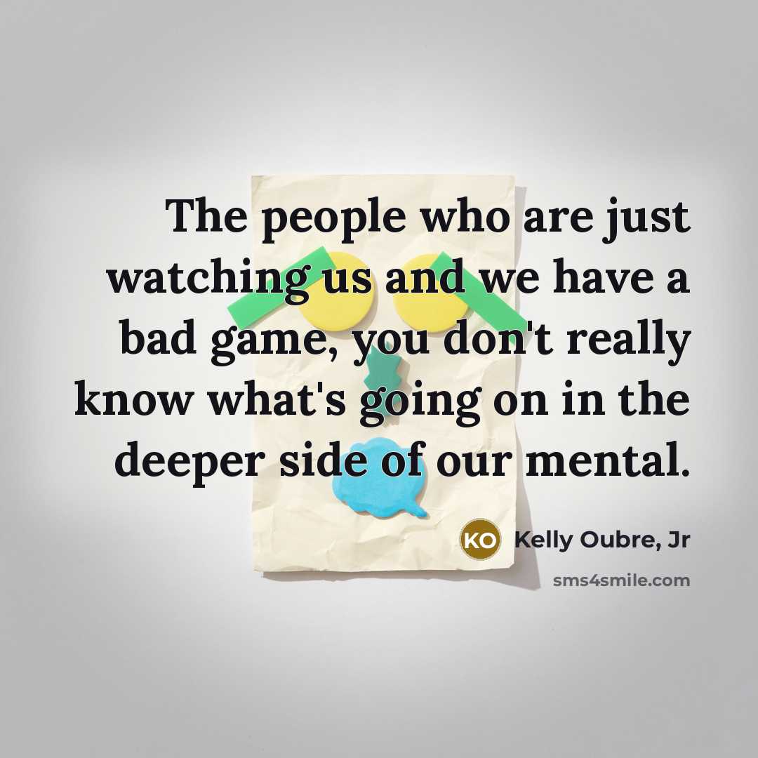 “The people who are just watching us and we have…” quote by Kelly Oubre, Jr
