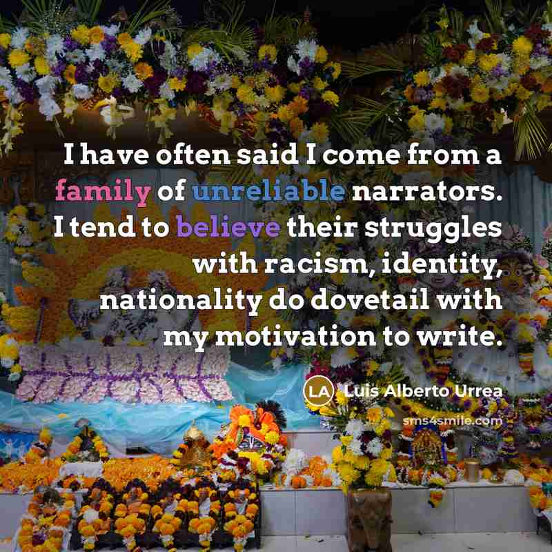 “I have often said I come from a family of…” quote by Luis Alberto Urrea