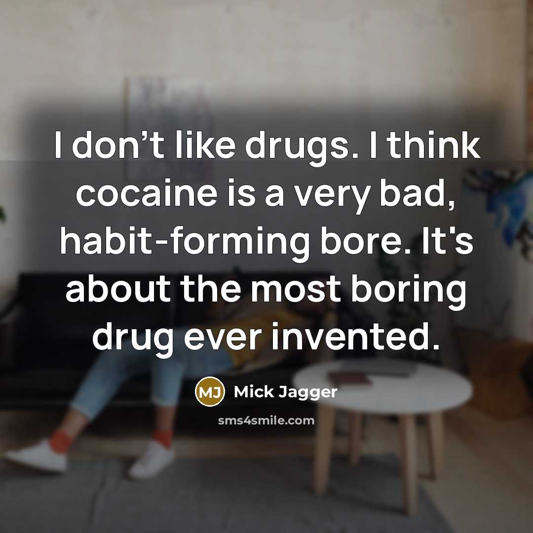 “I don't like drugs. I think cocaine is a very…” quote by Mick Jagger
