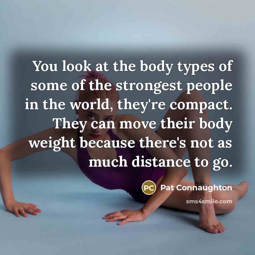 “You look at the body types of some of the…” quote by Pat Connaughton