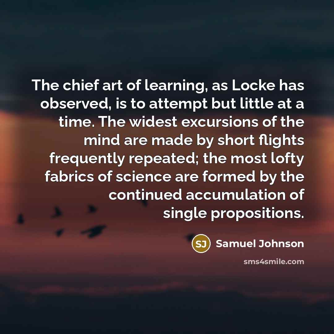 “The chief art of learning, as Locke has observed, is…” quote by Samuel Johnson