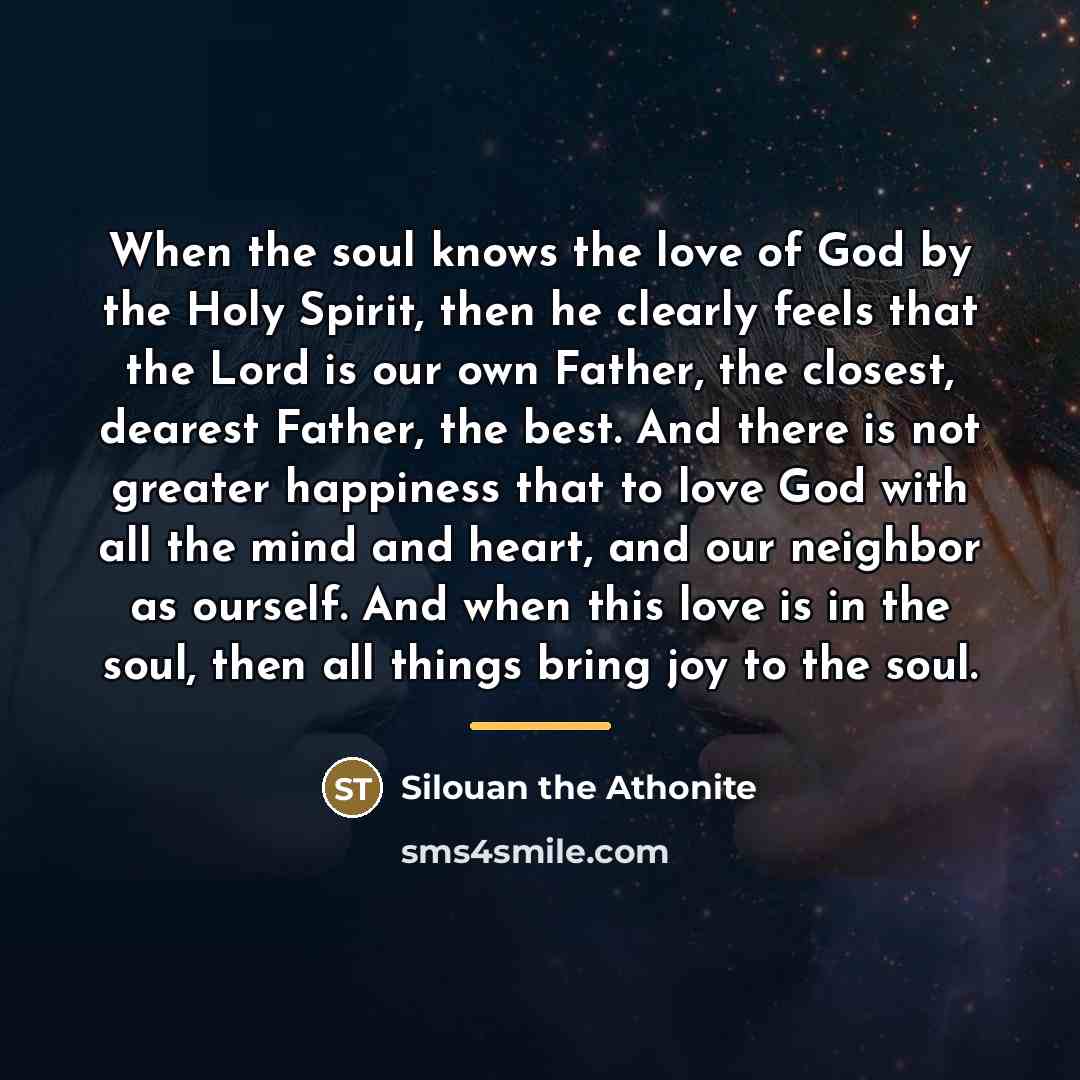 “When the soul knows the love of God by the…” quote by Silouan the Athonite