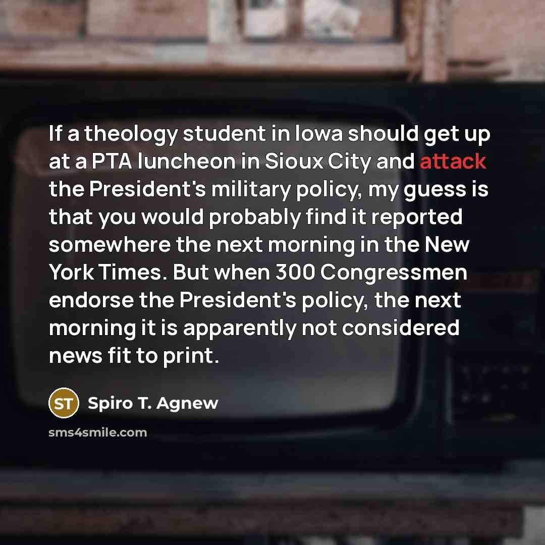 “If a theology student in lowa should get up at…” quote by Spiro T. Agnew