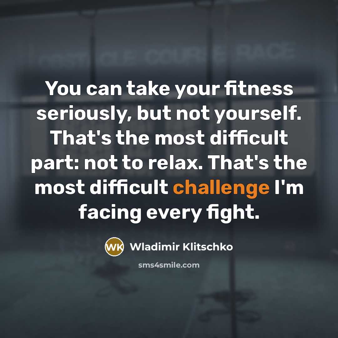 “You can take your fitness seriously, but not yourself. That's…” quote by Wladimir Klitschko