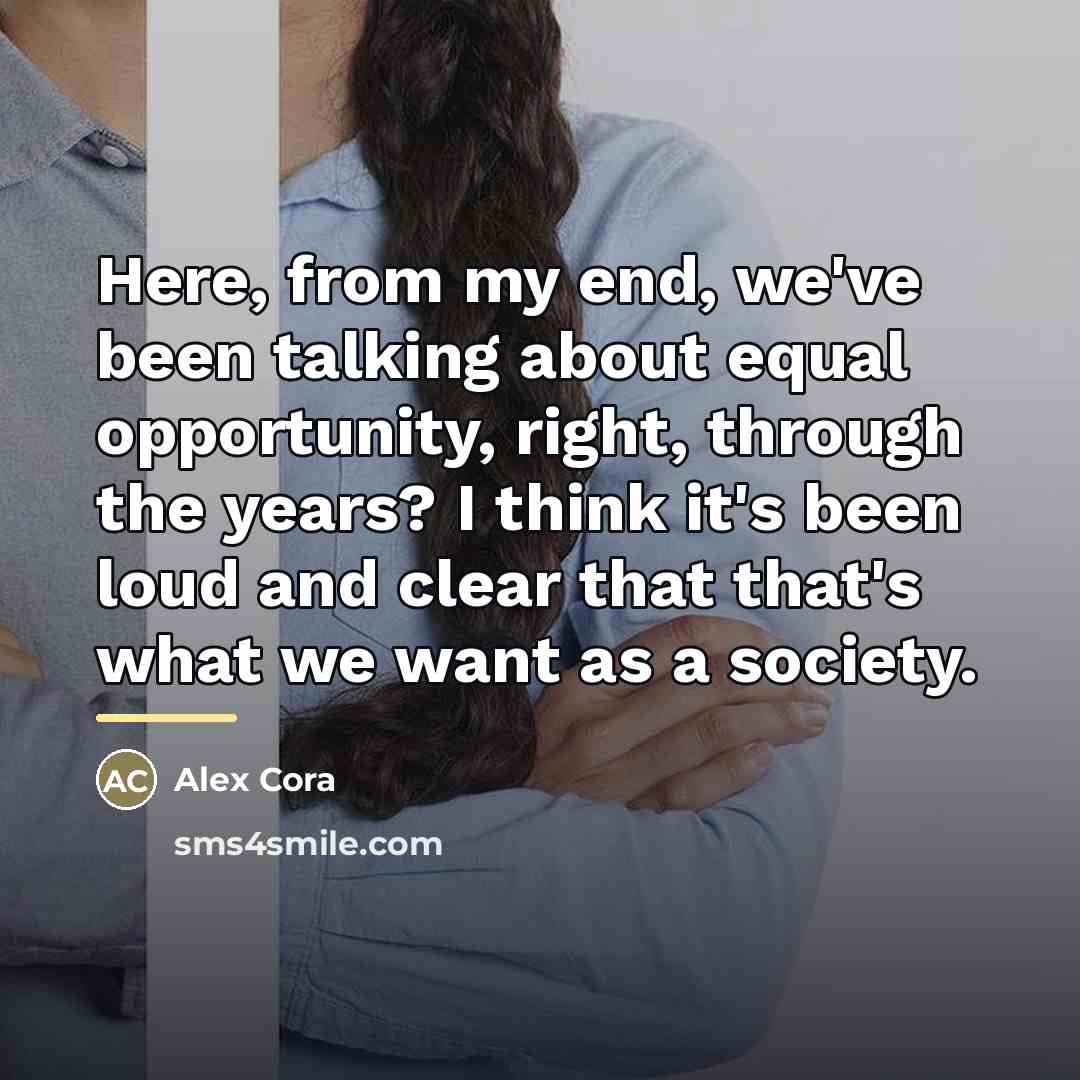 “Here, from my end, we've been talking about equal opportunity,…” quote by Alex Cora
