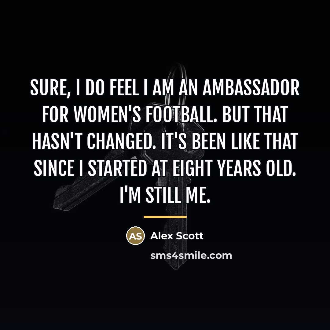 “Sure, I do feel I am an ambassador for women's…” quote by Alex Scott