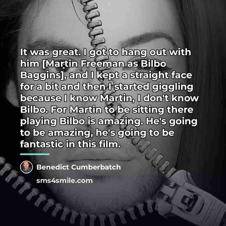“It was great. I got to hang out with him…” quote by Benedict Cumberbatch