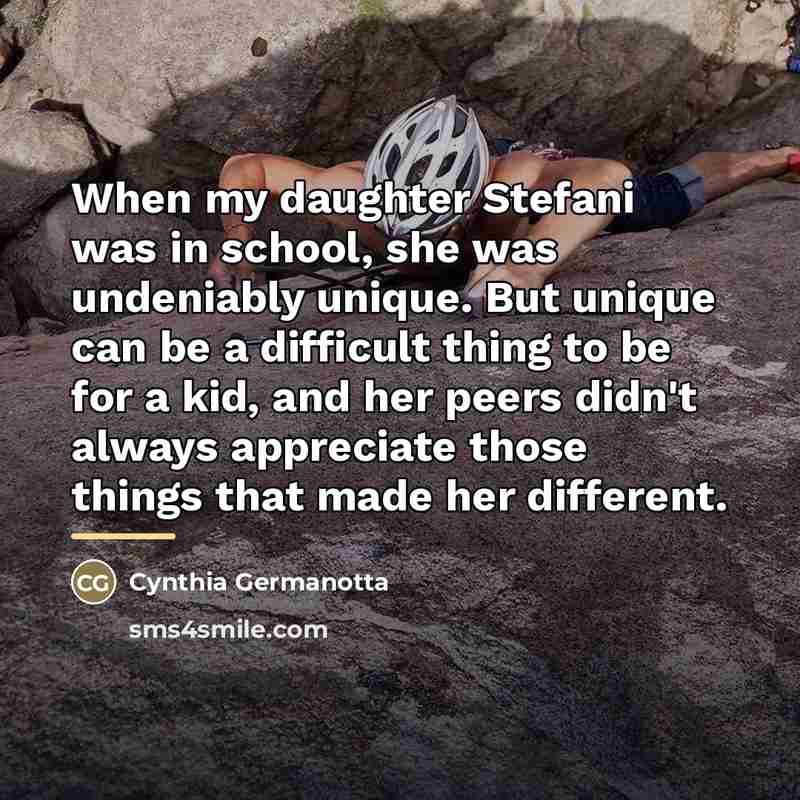 “When my daughter Stefani was in school, she was undeniably…” quote by Cynthia Germanotta