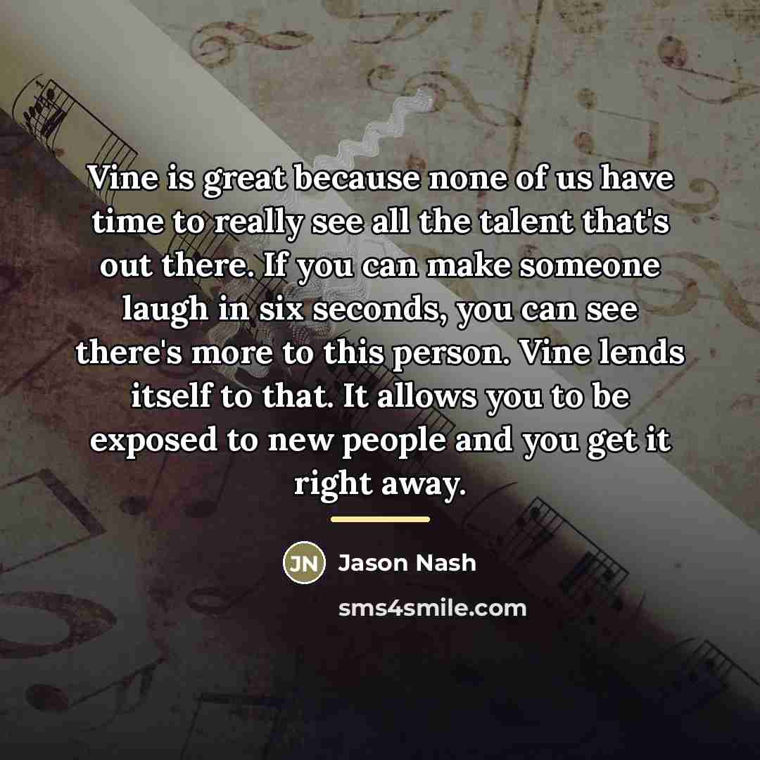 “Vine is great because none of us have time to…” quote by Jason Nash
