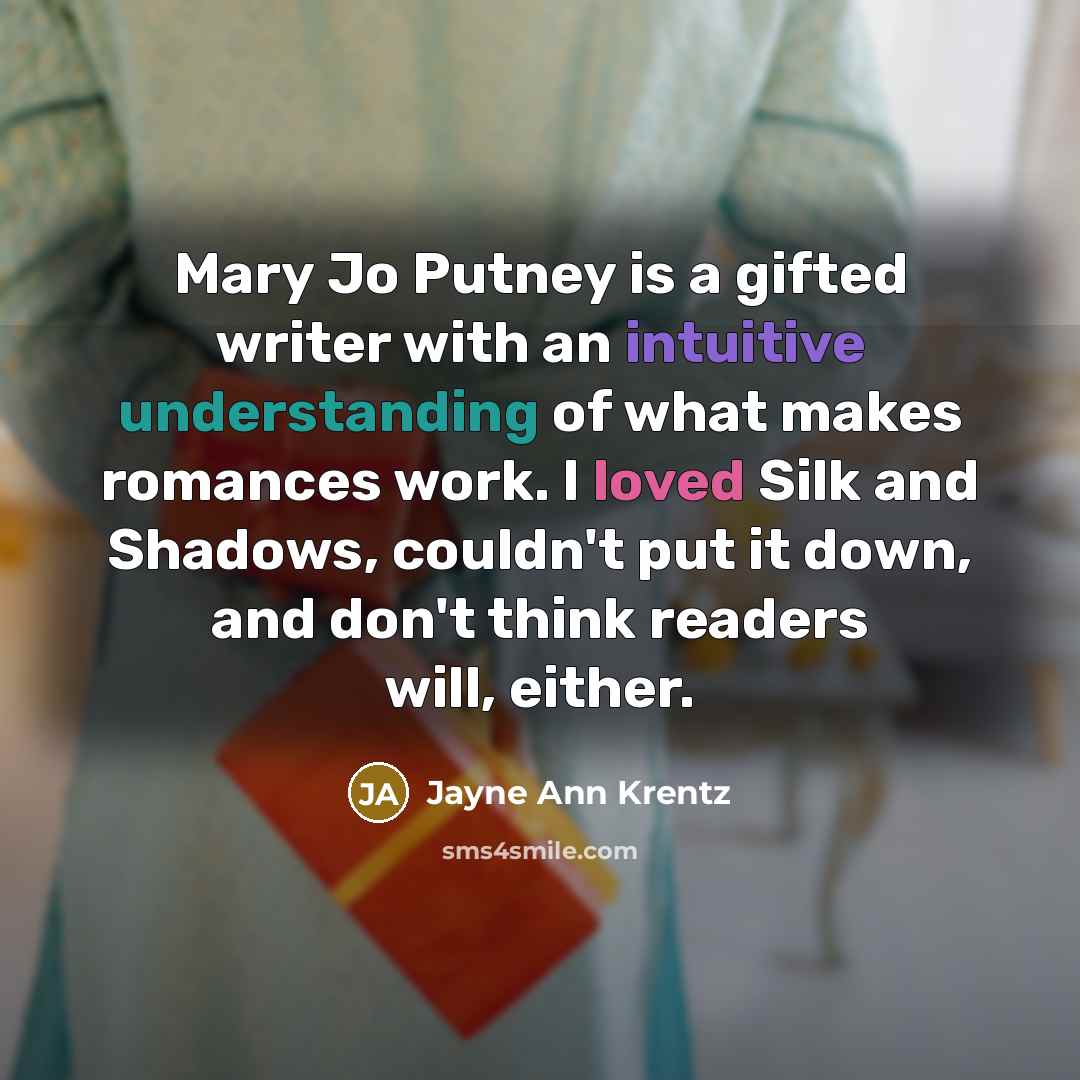 “Mary Jo Putney is a gifted writer with an intuitive…” quote by Jayne Ann Krentz