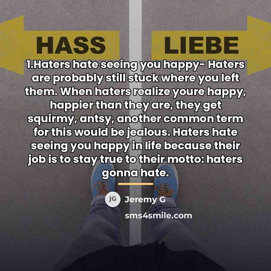 “1.Haters hate seeing you happy- Haters are probably still stuck…” quote by Jeremy G