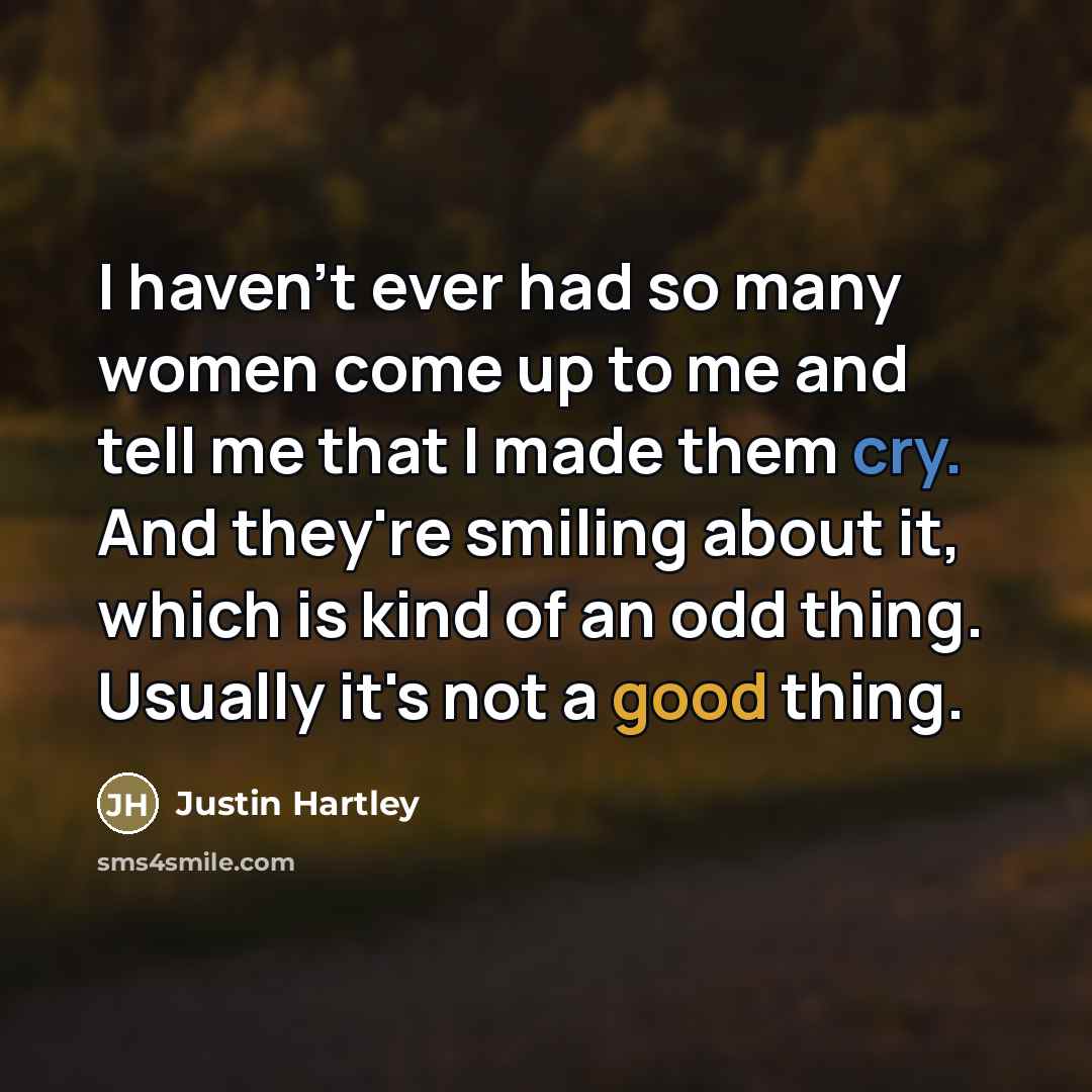 “I haven't ever had so many women come up to…” quote by Justin Hartley