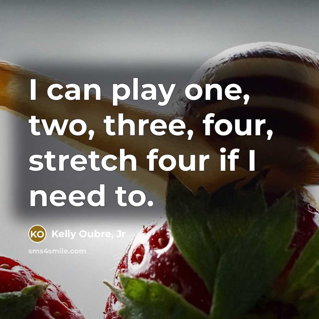 “I can play one, two, three, four, stretch four if…” quote by Kelly Oubre, Jr