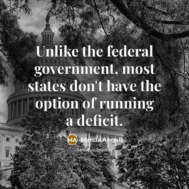“Unlike the federal government, most states don't have the option…” quote by Marcia Angell