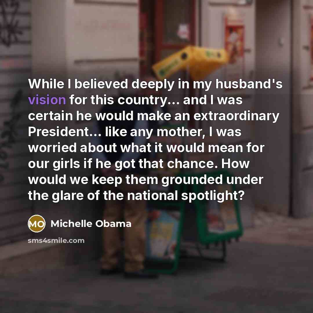 “While I believed deeply in my husband's vision for this…” quote by Michelle Obama
