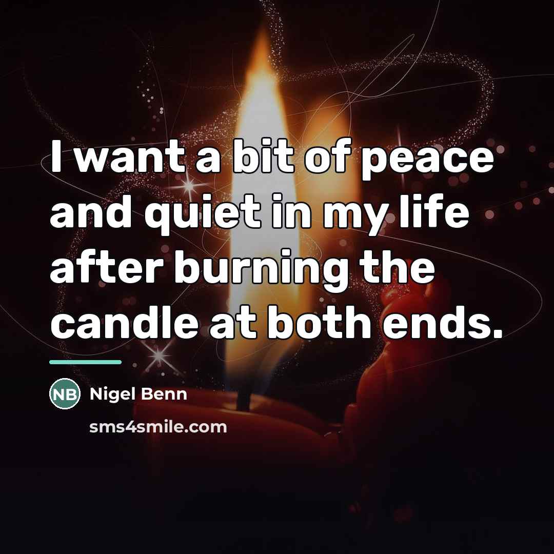“I want a bit of peace and quiet in my…” quote by Nigel Benn
