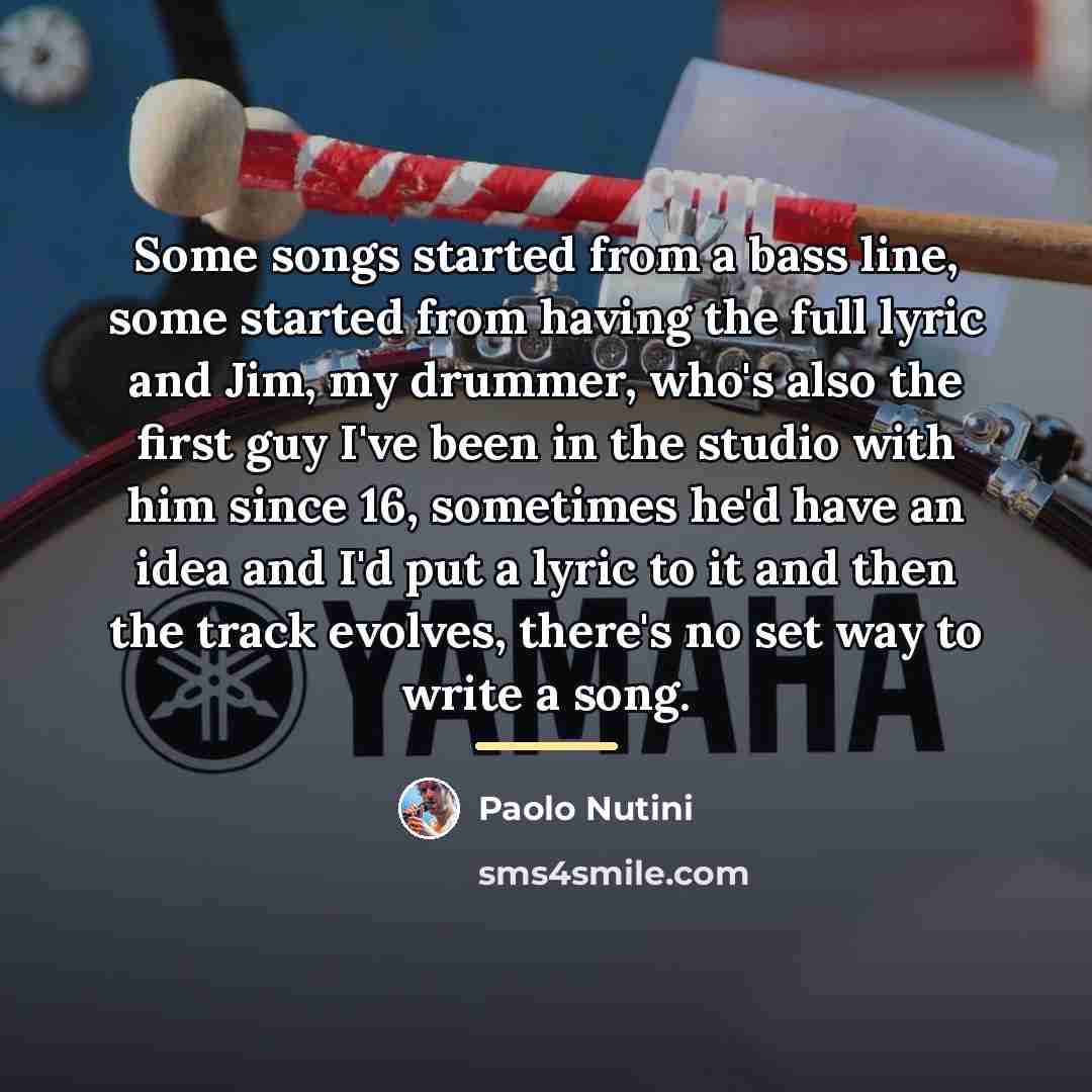 “Some songs started from a bass line, some started from…” quote by Paolo Nutini