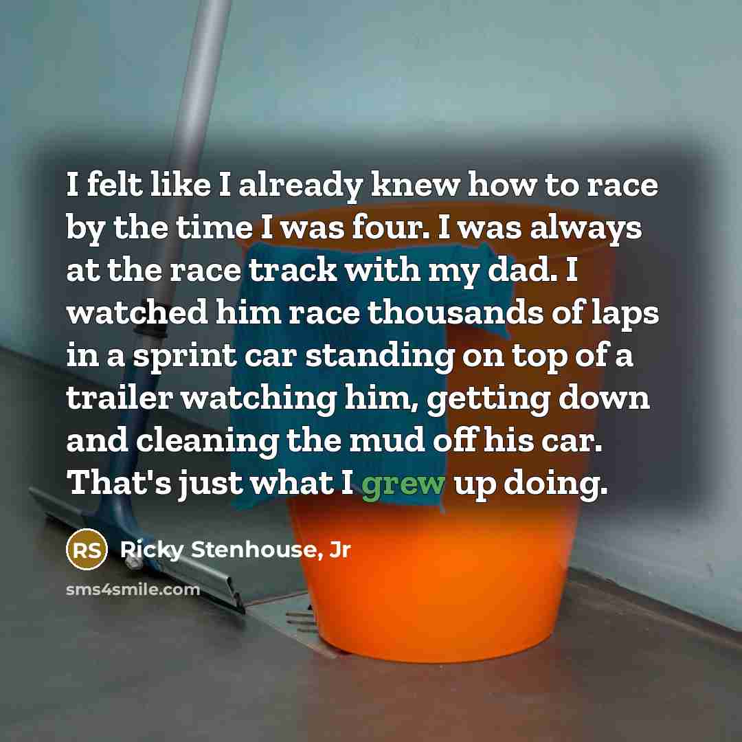 “I felt like I already knew how to race by…” quote by Ricky Stenhouse, Jr
