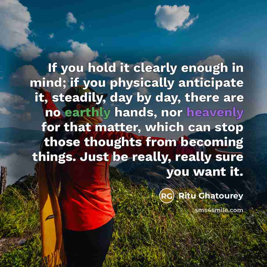 “If you hold it clearly enough in mind; if you…” quote by Ritu Ghatourey
