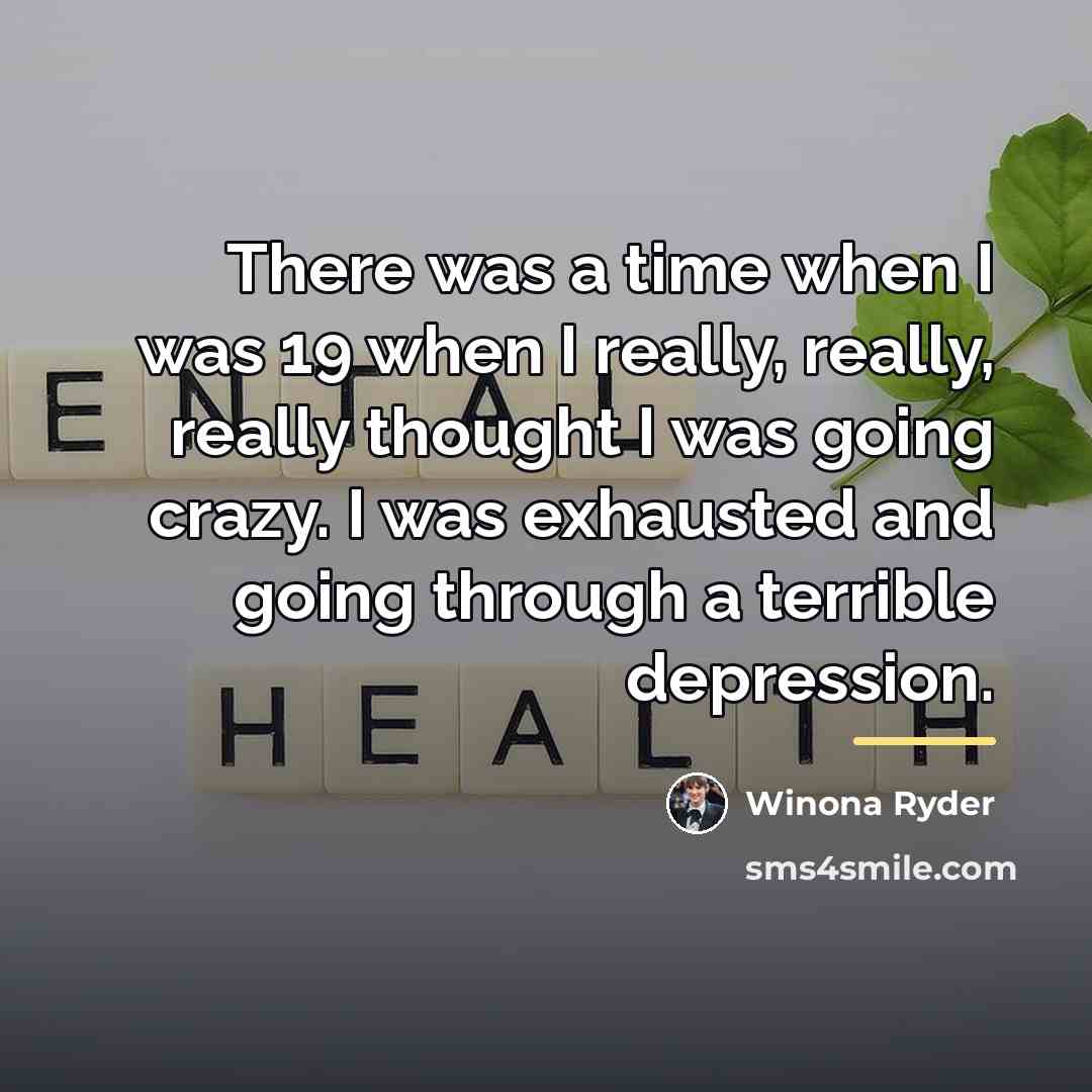 “There was a time when I was 19 when I…” quote by Winona Ryder